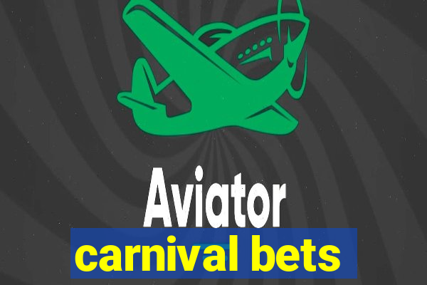carnival bets